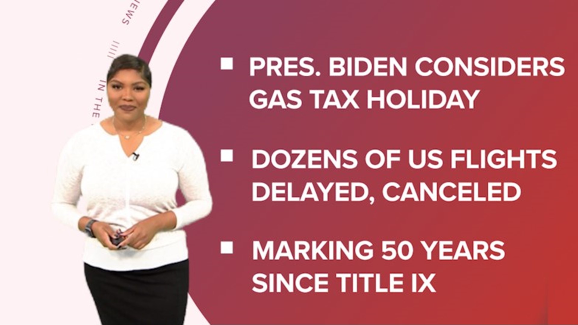 A look at what's happening across the U.S. from a federal gas tax pause, flight cancellations and marking 50 years since Title IX.