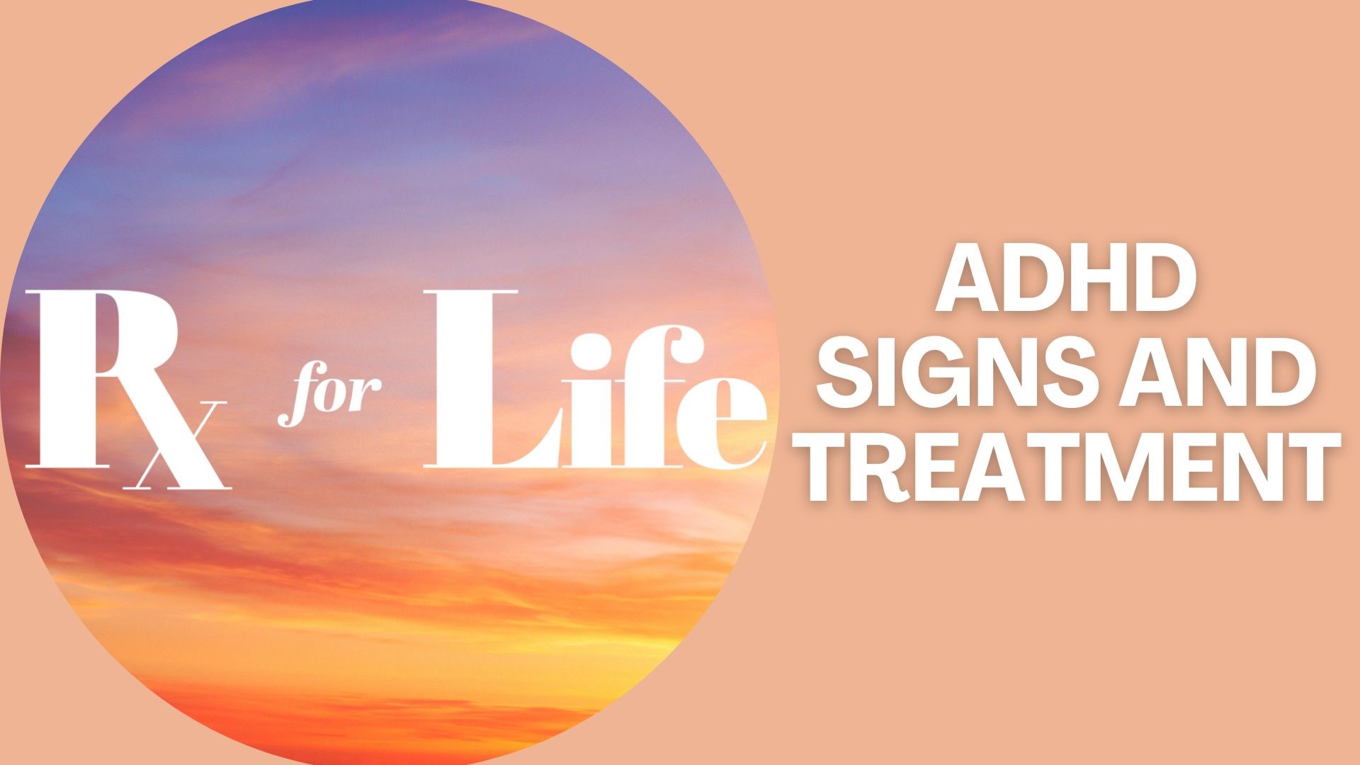 prescription-for-life-signs-treatment-for-adhd-11alive