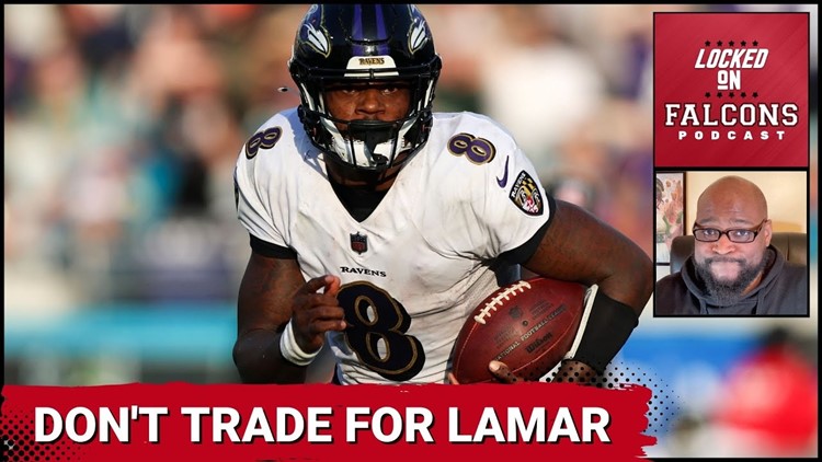 Trading for Lamar Jackson Would be A Mistake for the Atlanta Falcons