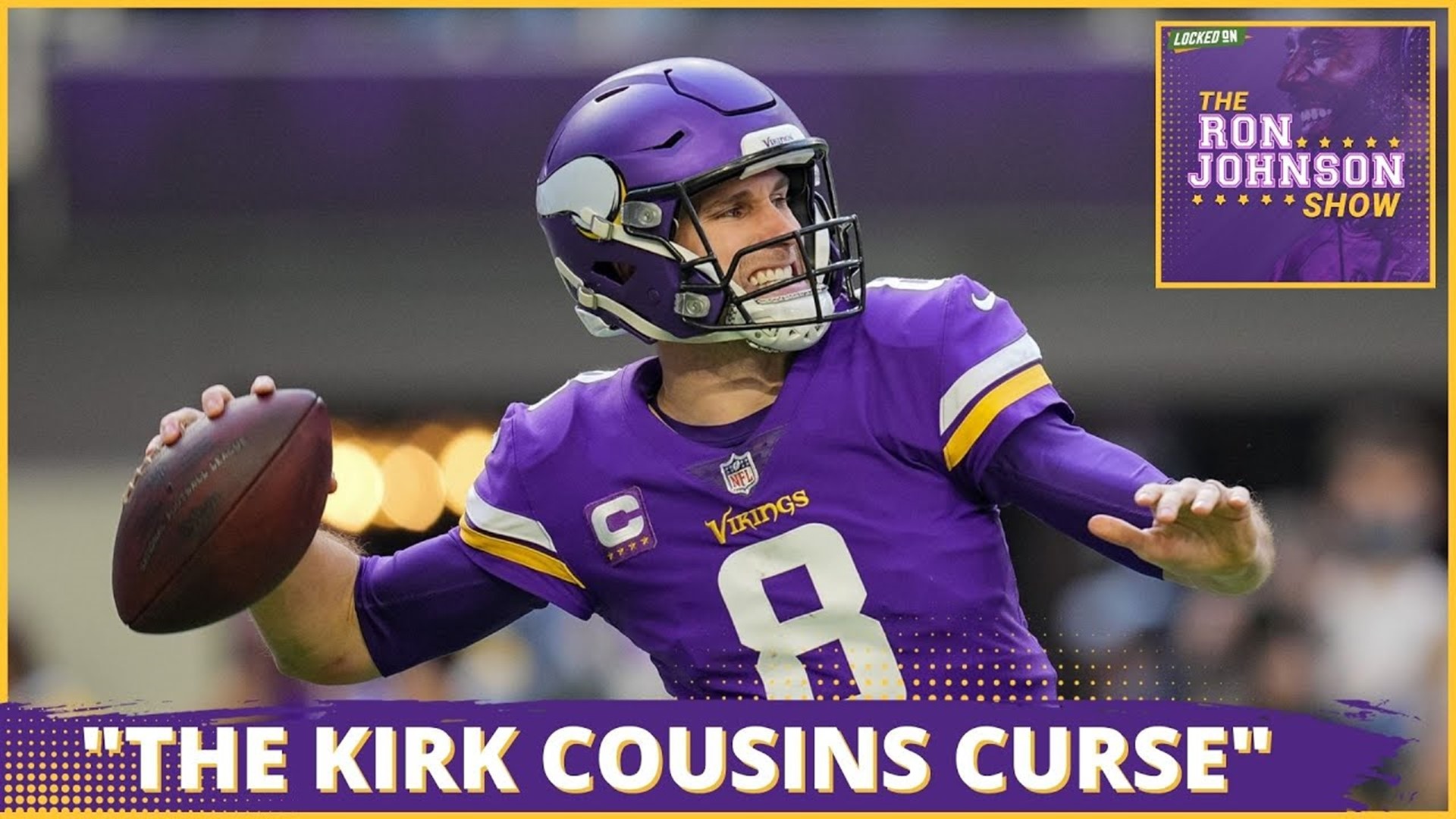 A Kirk Cousins CURSE You've Never Heard Of Before | The Ron Johnson Show