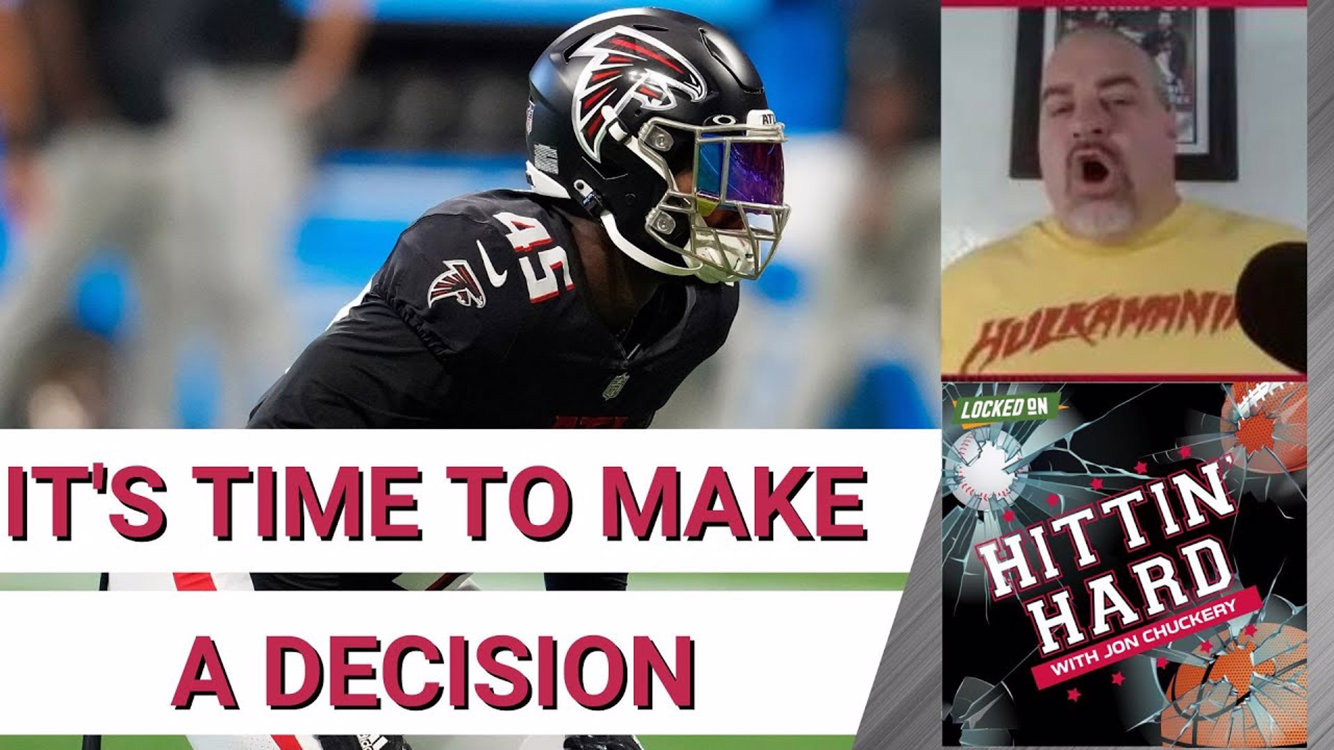 The Atlanta Falcons Will Have To Make Some Decisions Soon|Hittin Hard With Jon Chuckery
