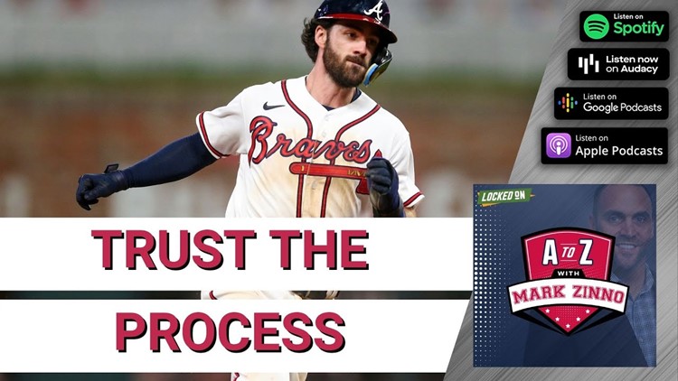 Trust The Atlanta Braves, They Will Be Fine | A to Z With Mark Zinno