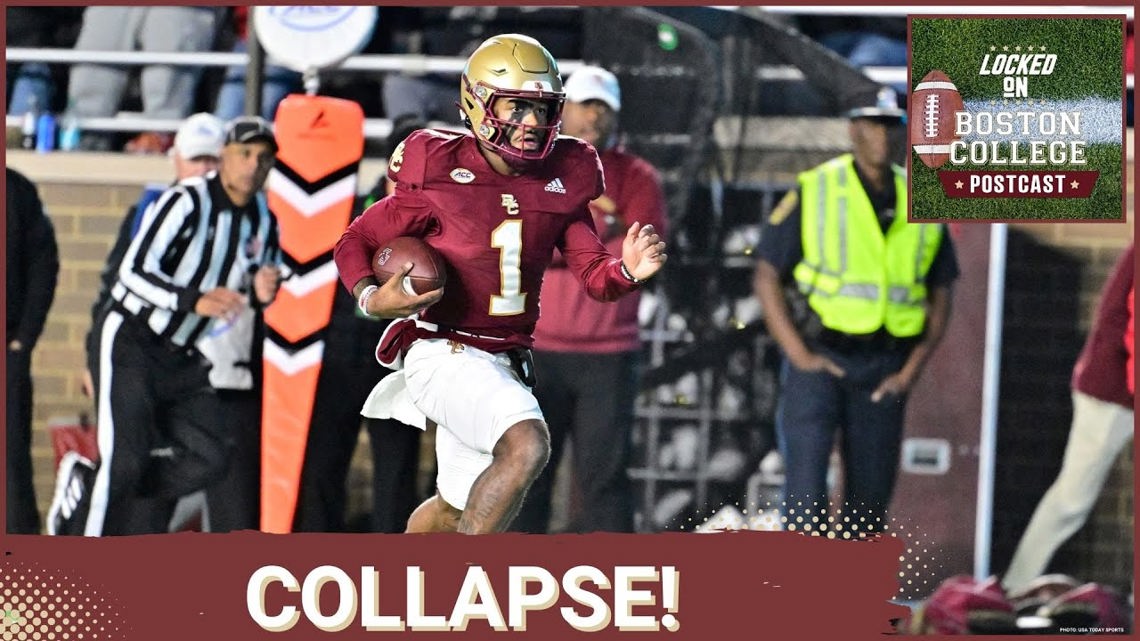 LOCKED ON BOSTON COLLEGE POSTCAST Eagles COLLAPSE late against