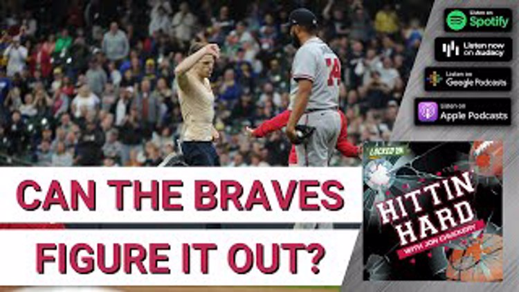 The Atlanta Braves Have To Figure It Out | Hittin' Hard With Jon Chuckery