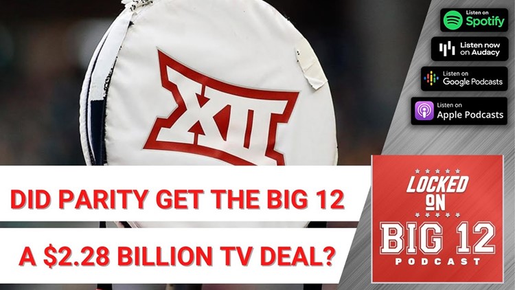 How Parity Helped The Big 12 Get A $2.28 Billion TV Deal + KSU Or TCU Top Dog? - Tuesday Takes!