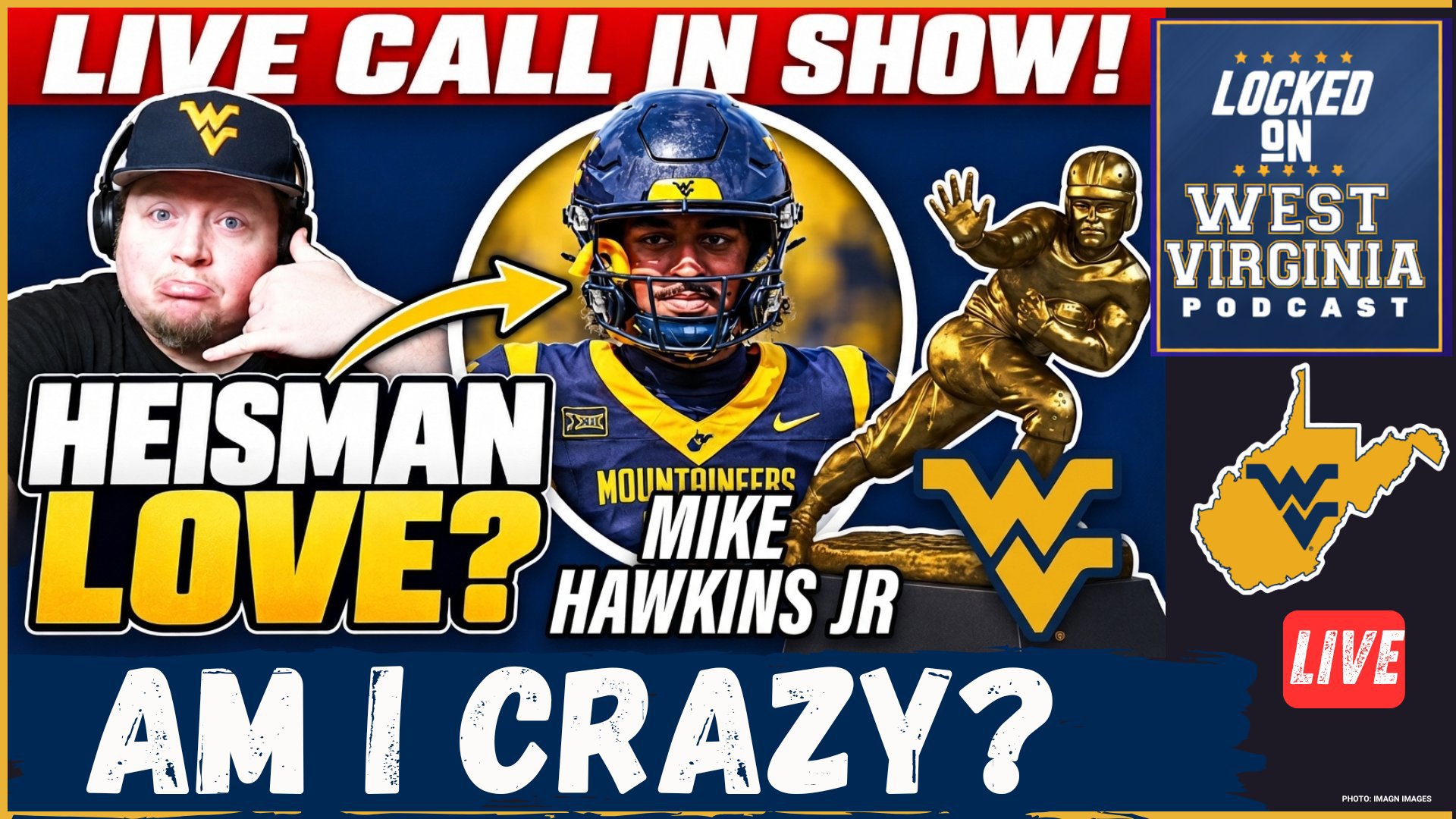HAWKINS FOR HEISMAN? WVU Fans Make Their Case | LIVE Call-In Show ...