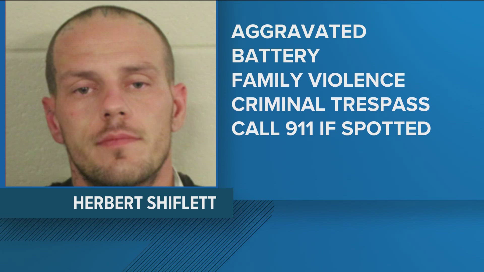 Authorities are actively searching for Herbert Shiflett, a 34-year-old man, urging the public not to approach him.