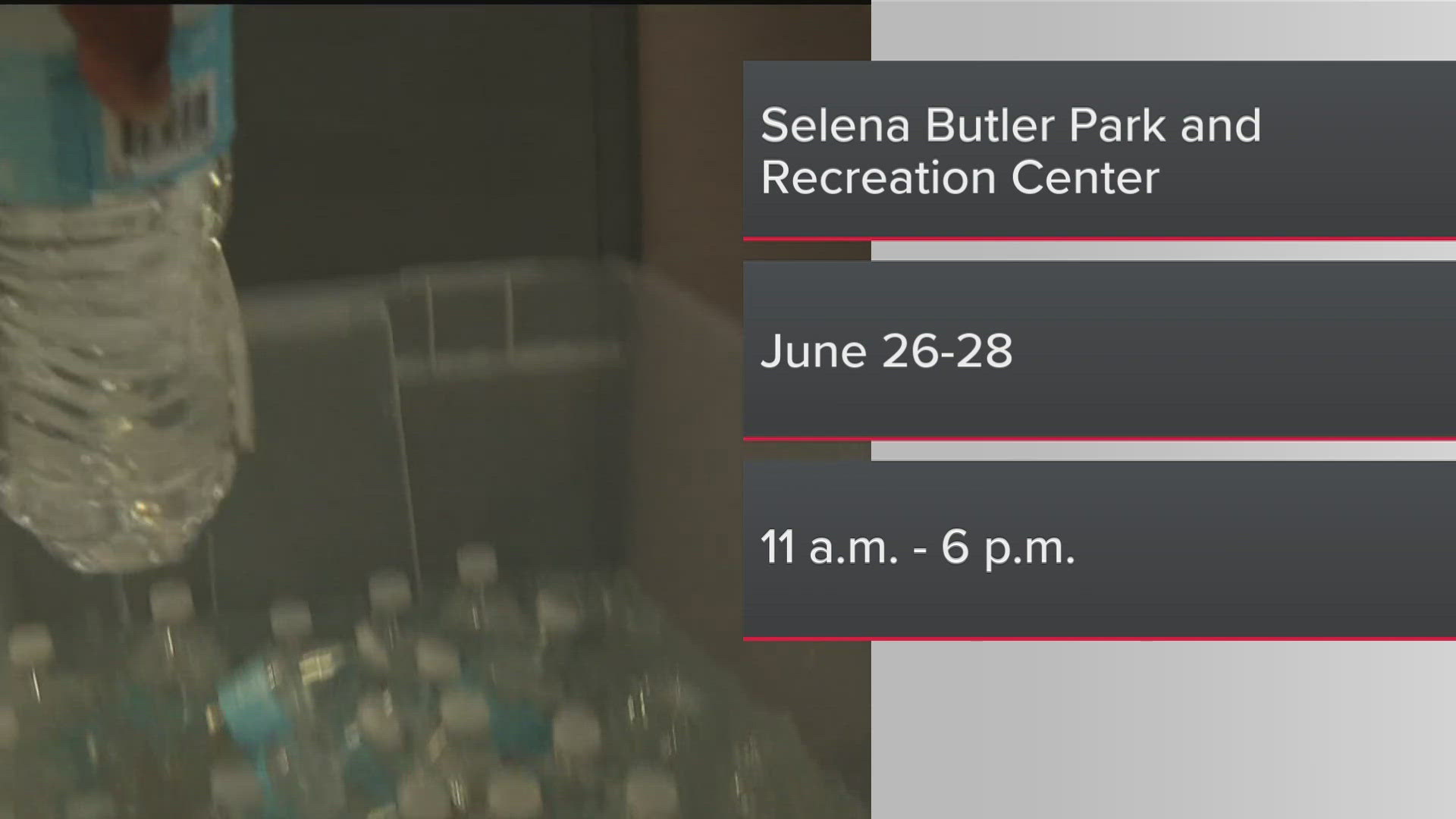 A cooling center is open June 26-28, 11 a.m. - 6 p.m. at the Selena Butler Park and Recreation Center.