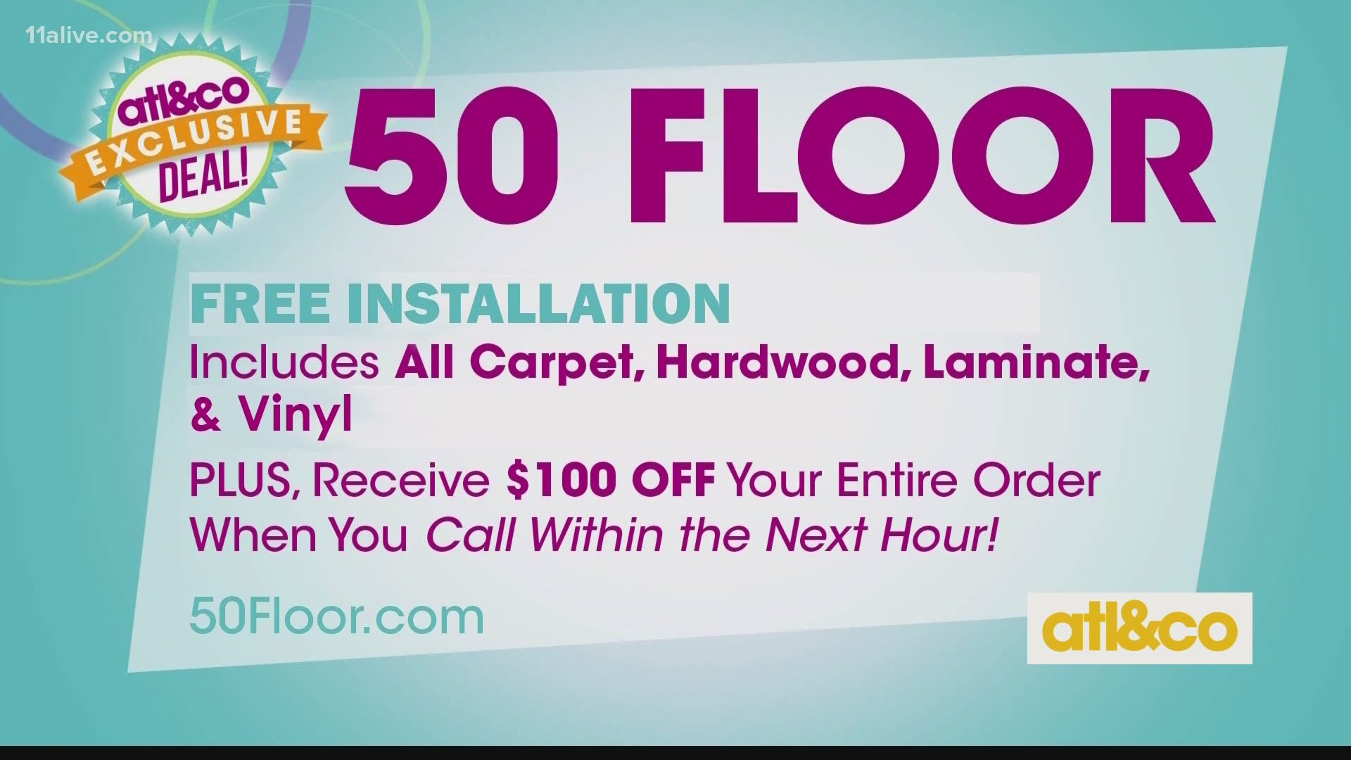 Remodel with 50 Floor and get free installation and $100 off your entire order.