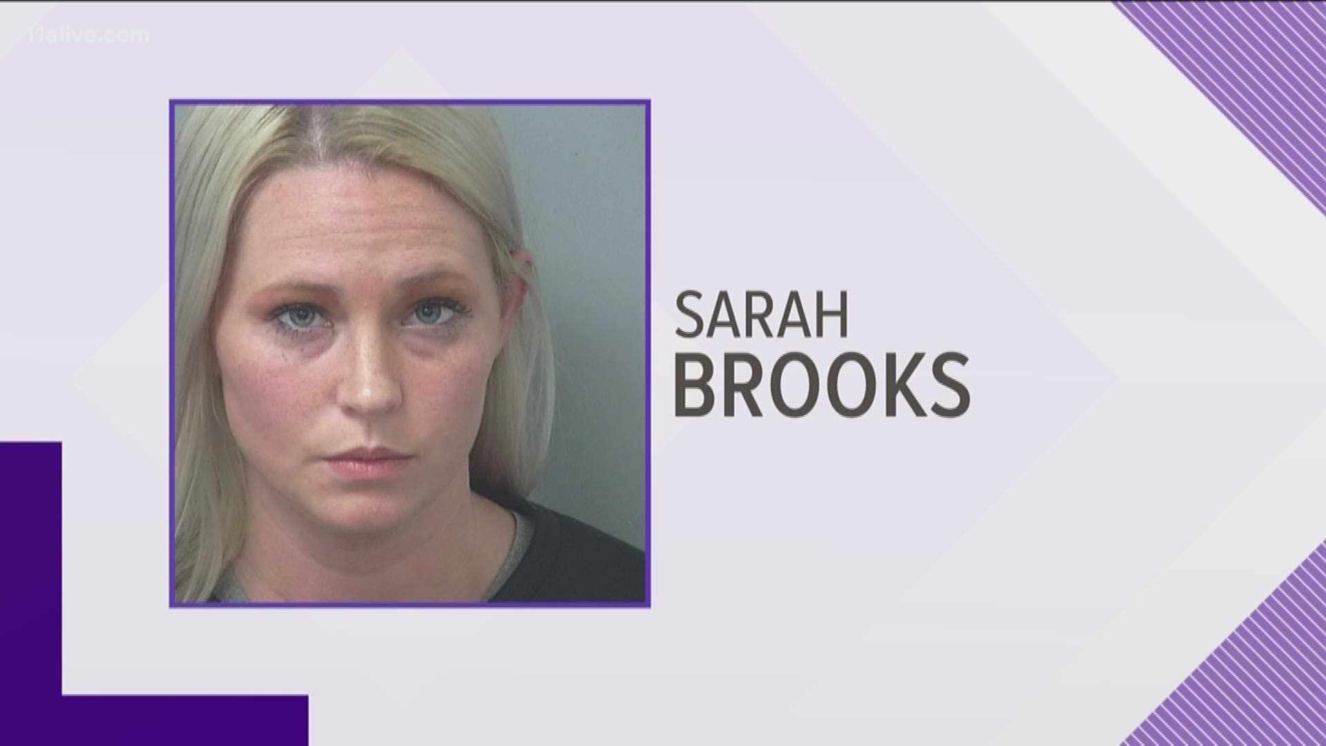 Sarah Brooks was taken into custody.