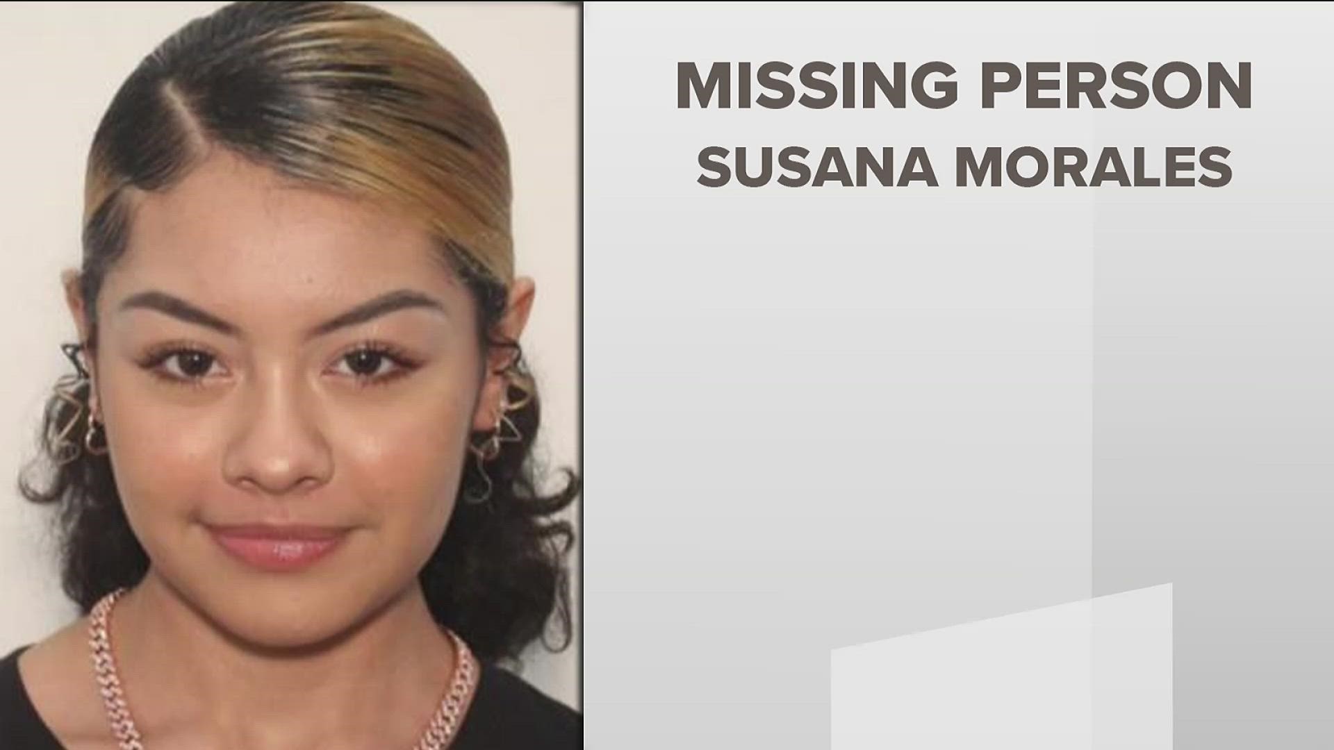 16-year-old Susana Morales was last seen wearing light blue jeans, a yellow spaghetti-strapped shirt and white crocs as she was walking home on Singleton Road.