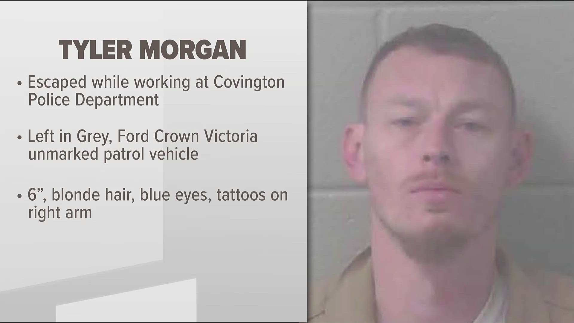 Police said Tyler Morgan left in a grey, Ford Crown Victoria unmarked patrol car.