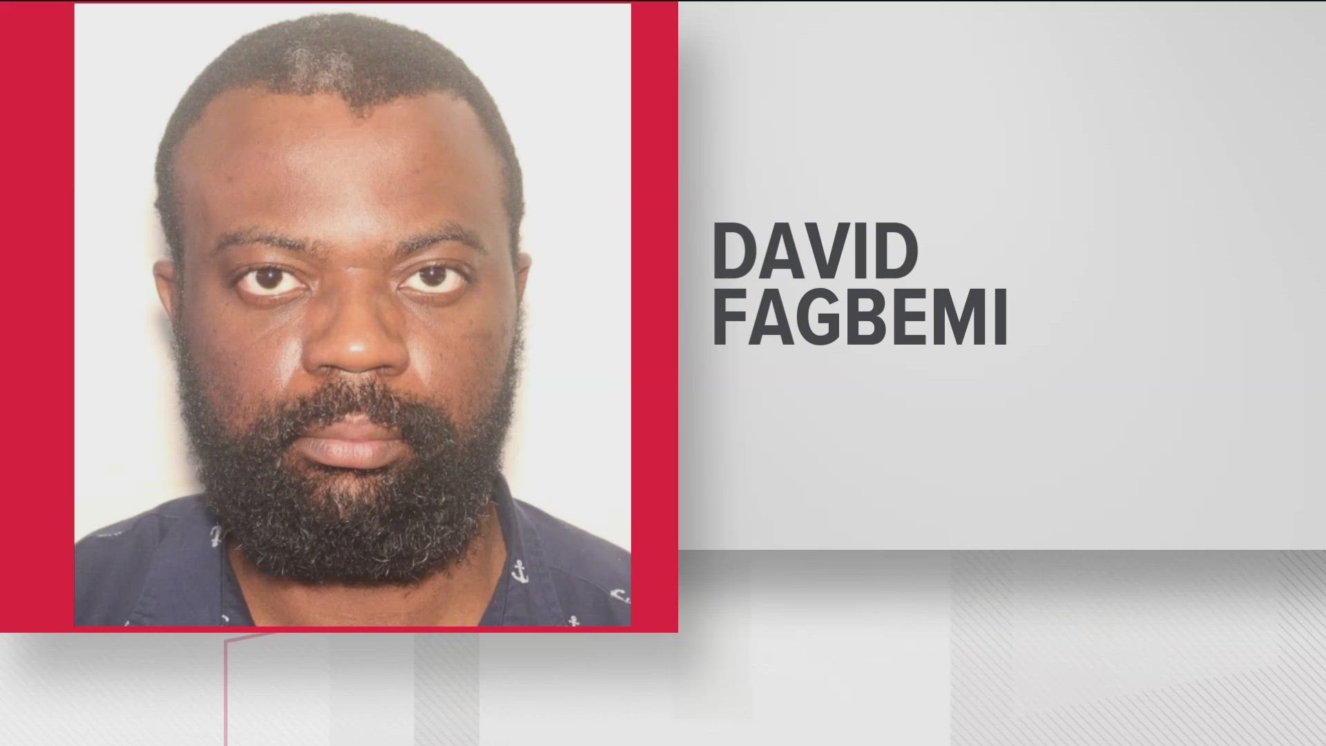 David Fagbemi has been missing since May 30.