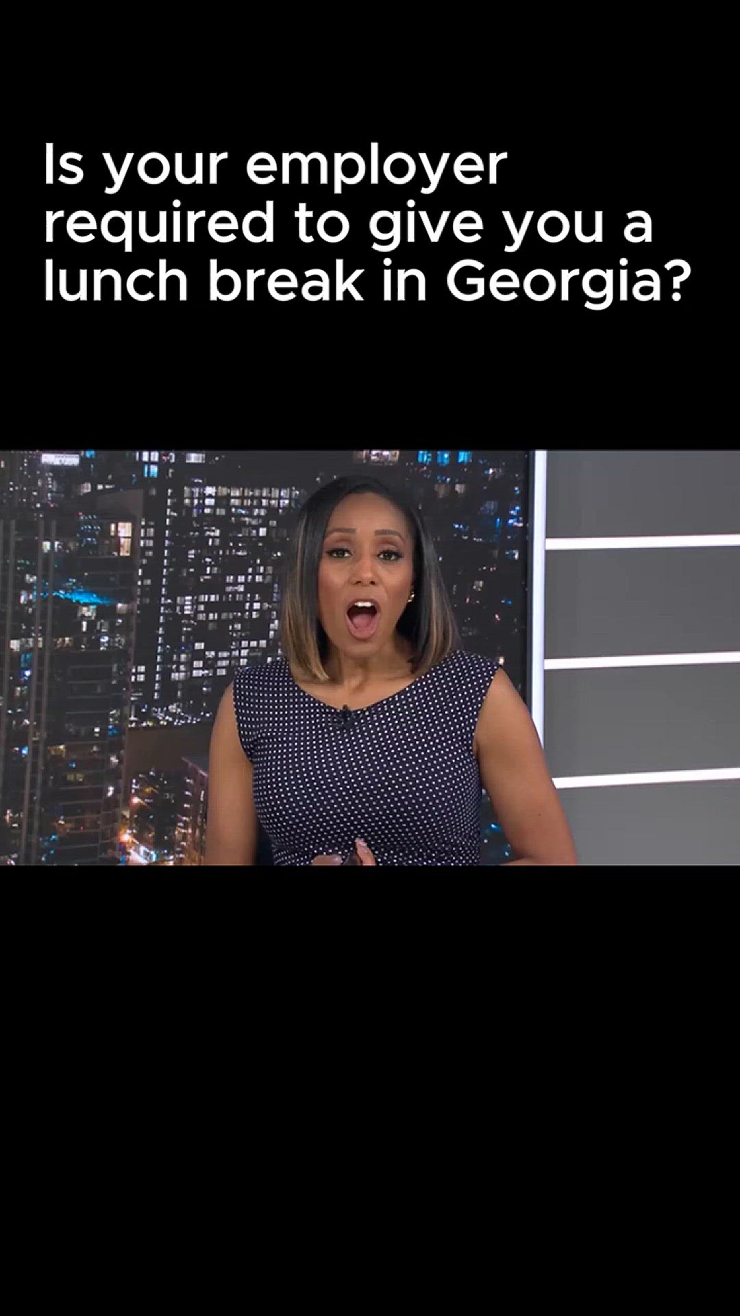 No, employers in Georgia are not required to provide workers with a lunch or other meal break during their shift.