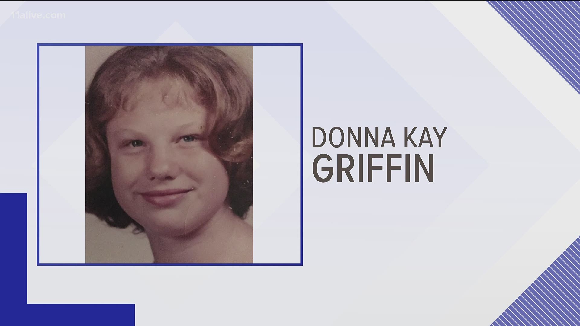 Donna Kay Griffin was from Dalton, Georgia but moved to Pennsylvania in the 70s, state police said.