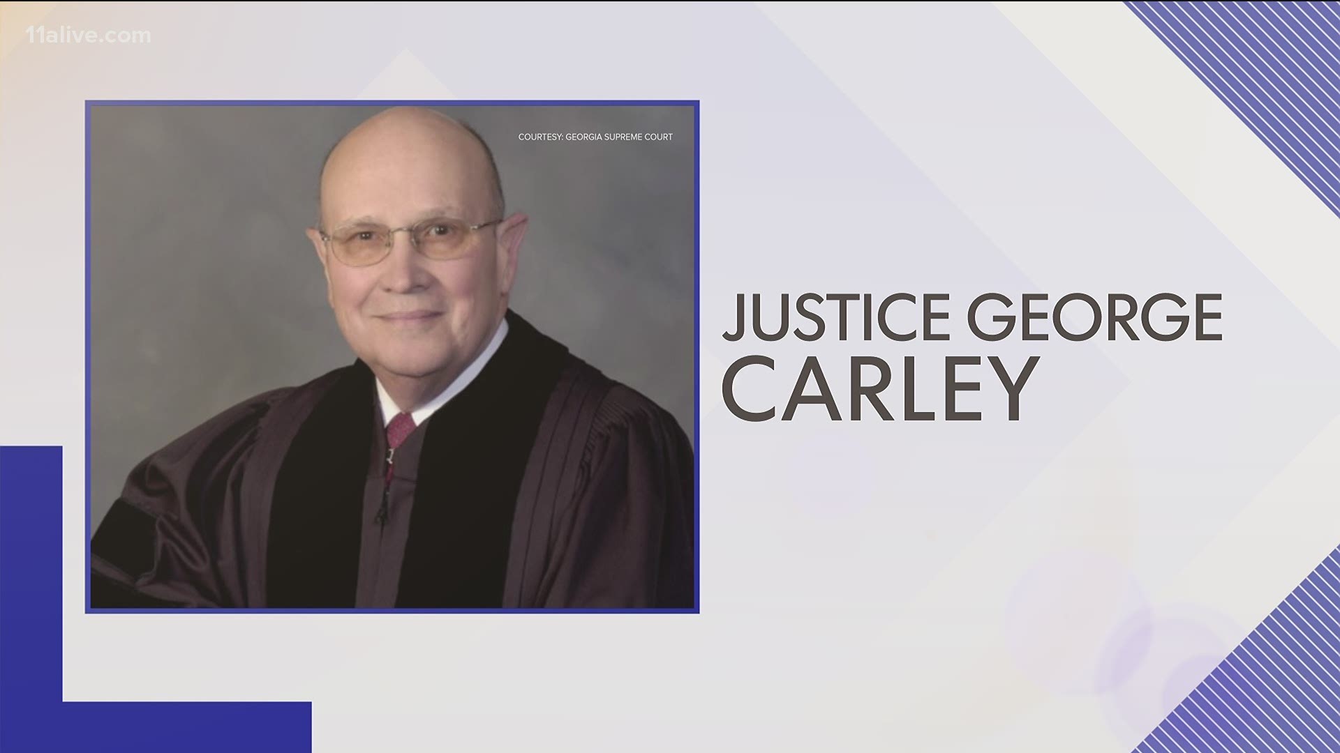 Former Chief Justice George H. Carley died late Thursday night.