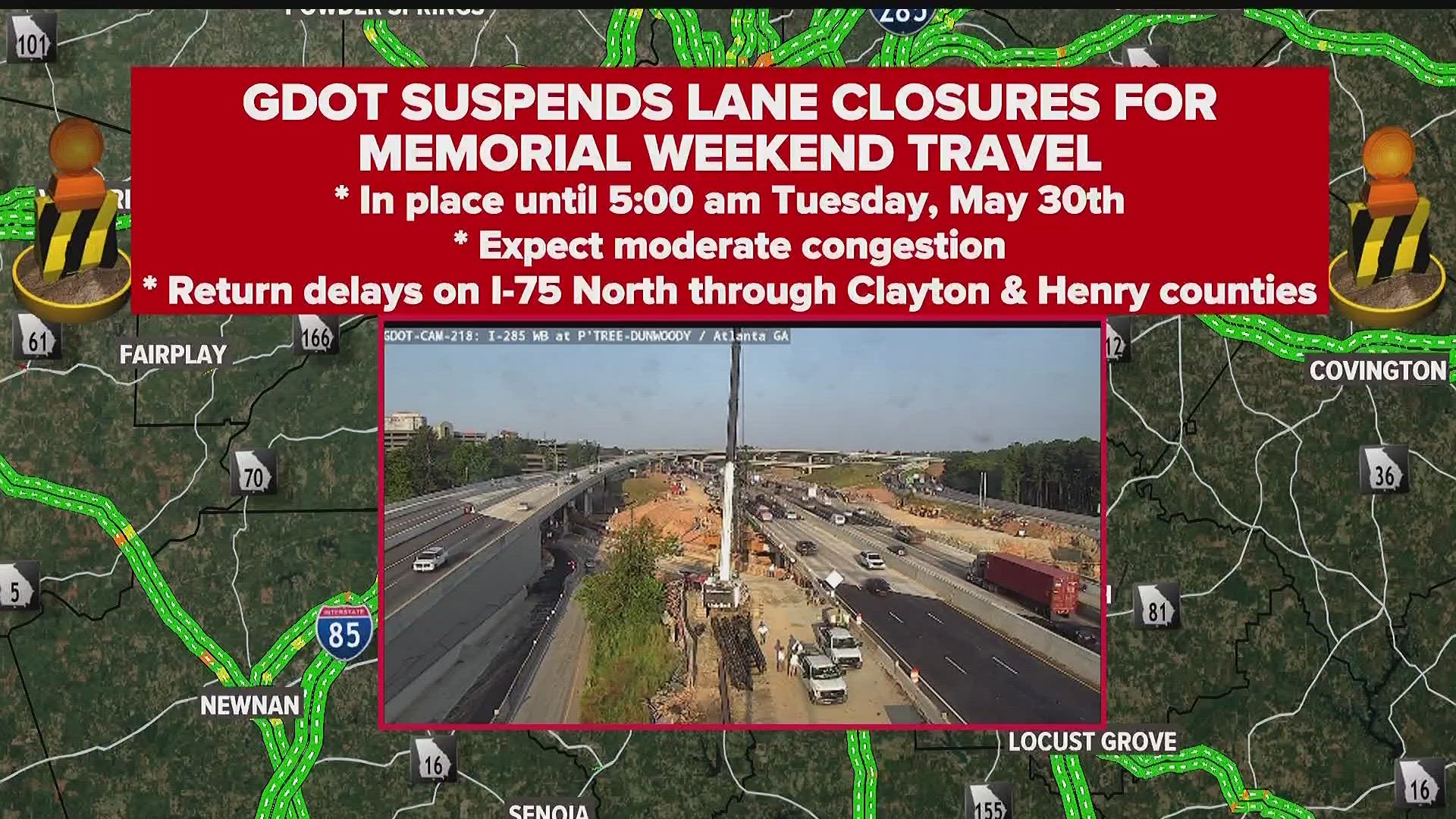 GDOT has suspended work on major construction projects in anticipation of Memorial Day weekend.