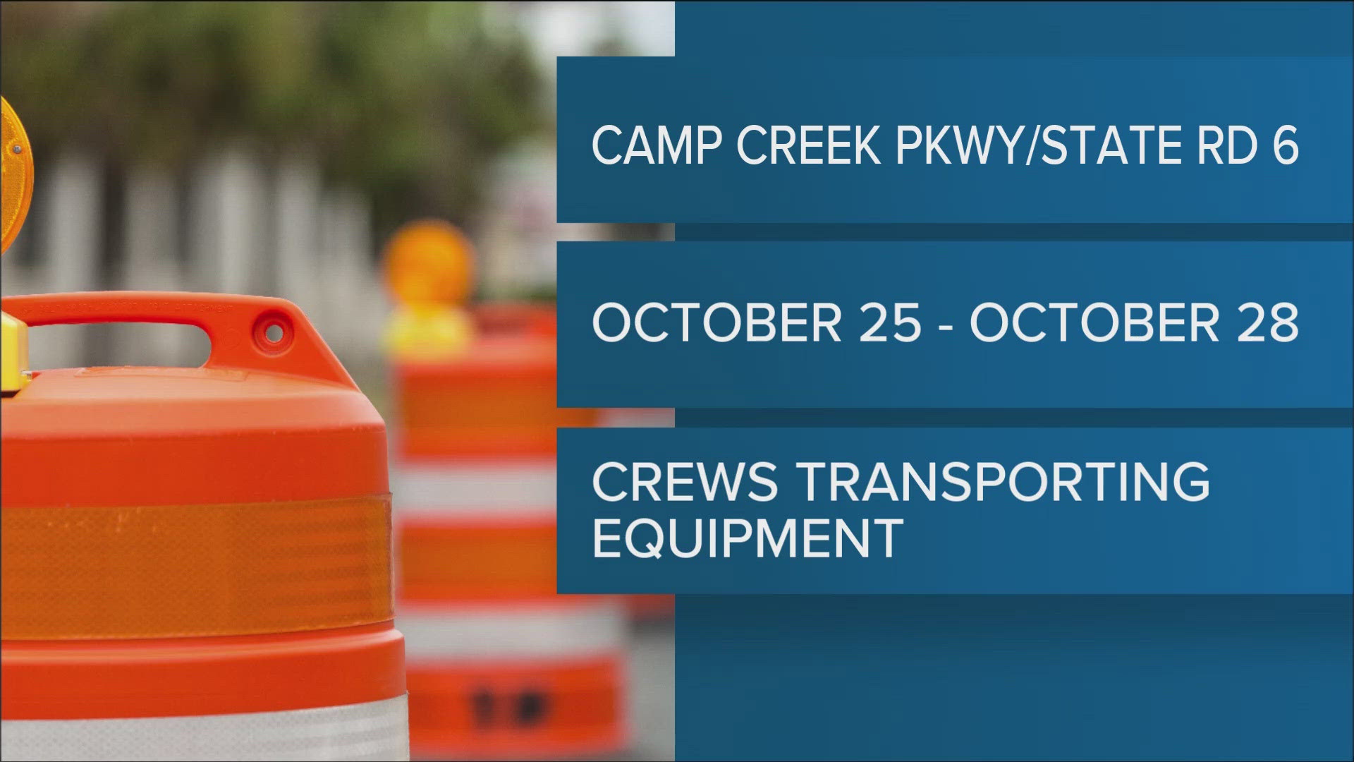 GDOT will close traffic on Camp Creek Parkway between Conley St. and Airport Drive through Monday.