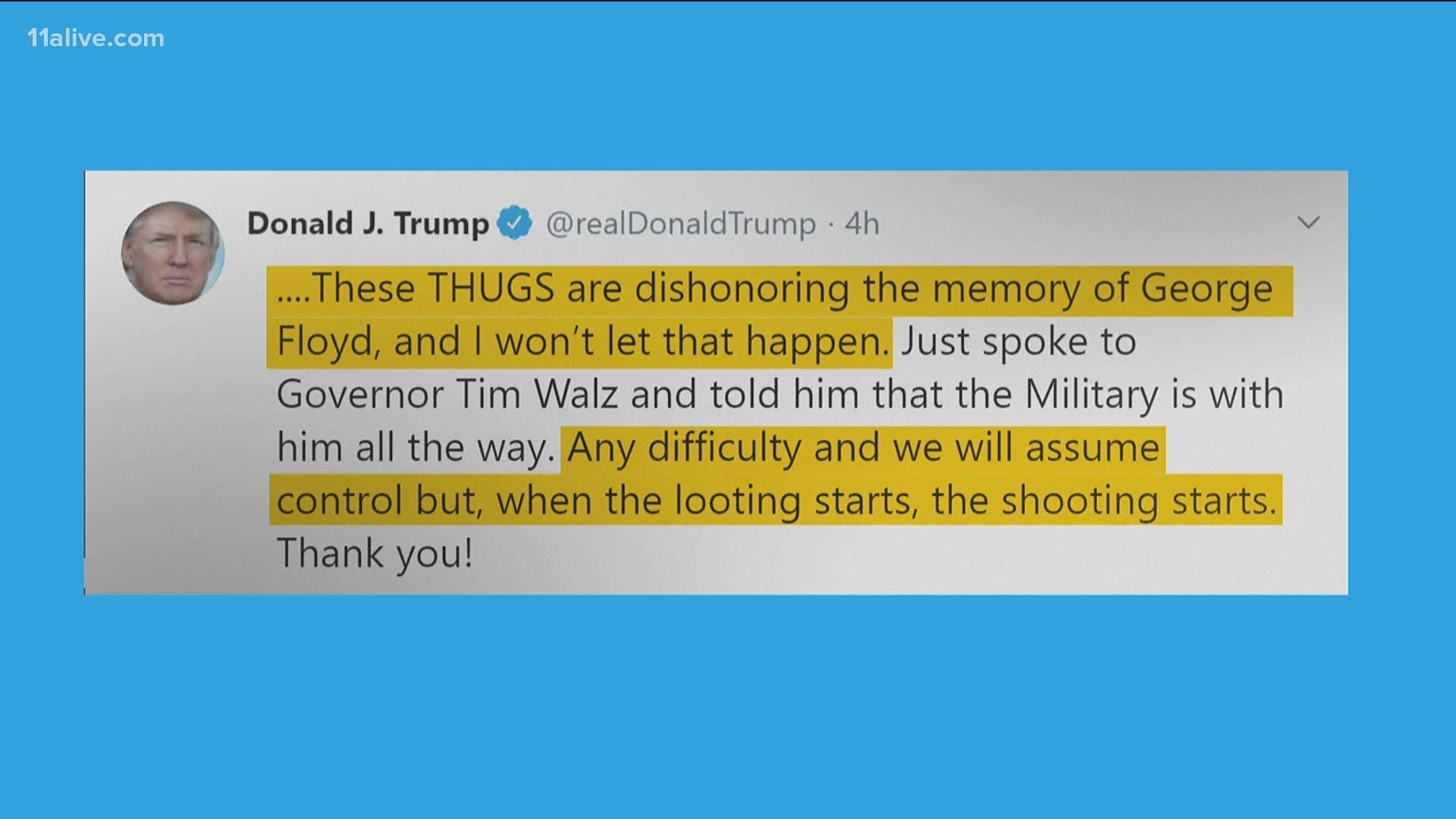 The tweet included the phrase, "when the looting starts, the shooting starts."