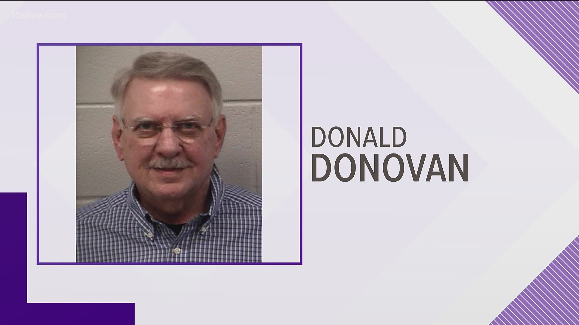 Donald Richard “Dick” Donovan, 75, was booked into jail, Monday. His arrest comes after a judge gave him until noon Tuesday to surrender.