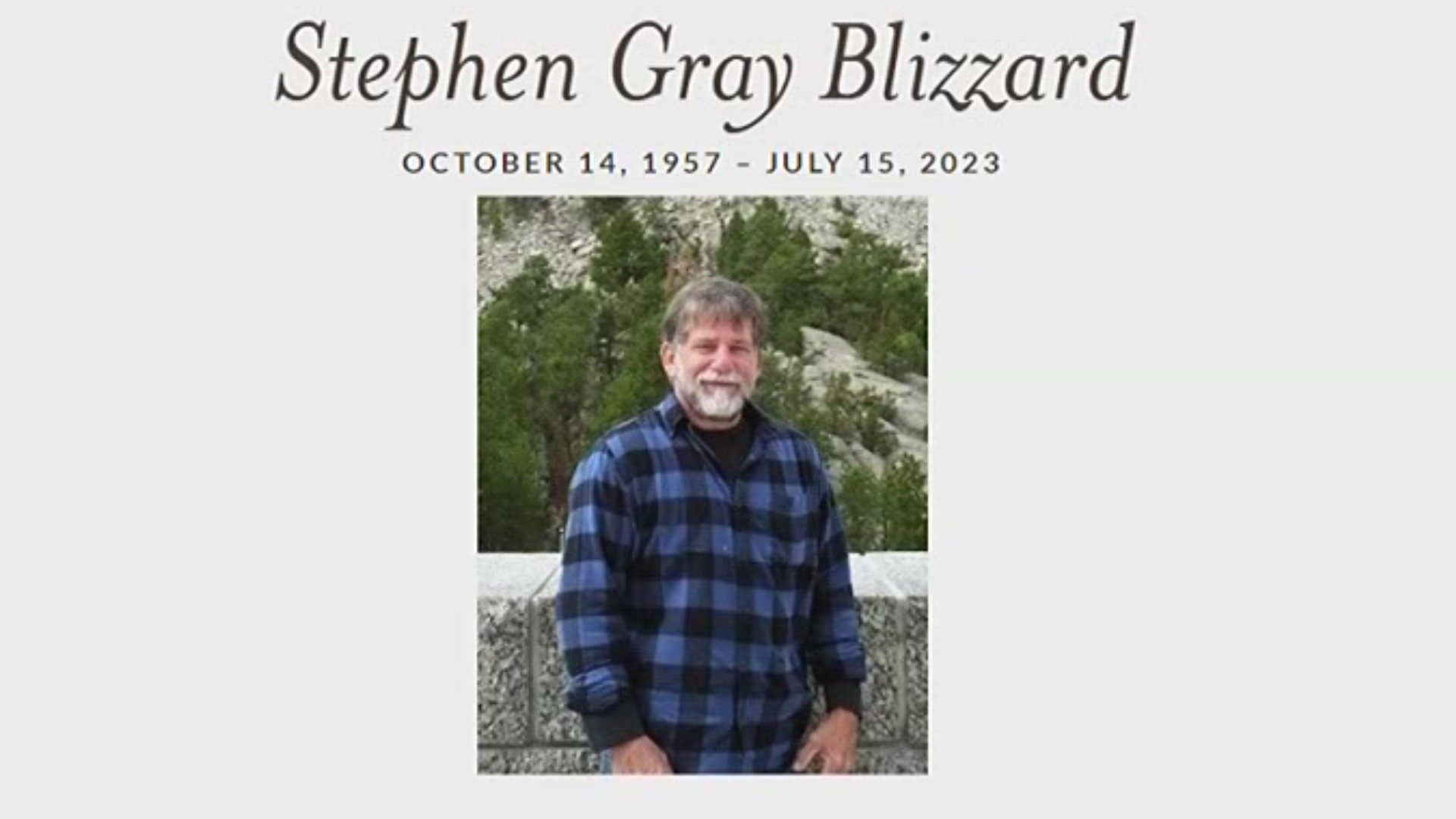 The services will remember the life of Steve Blizzard.