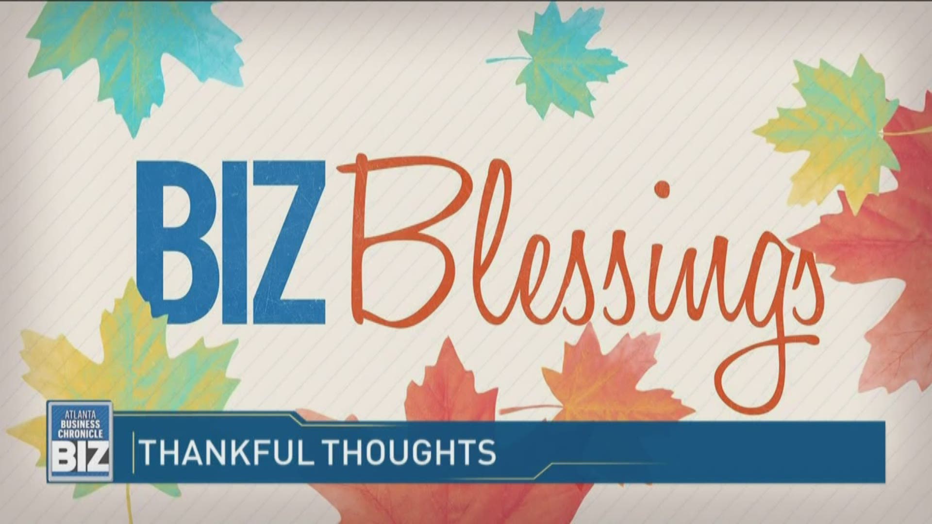 Area business leaders share what they're thankful for on 'Atlanta Business Chronicle's BIZ'