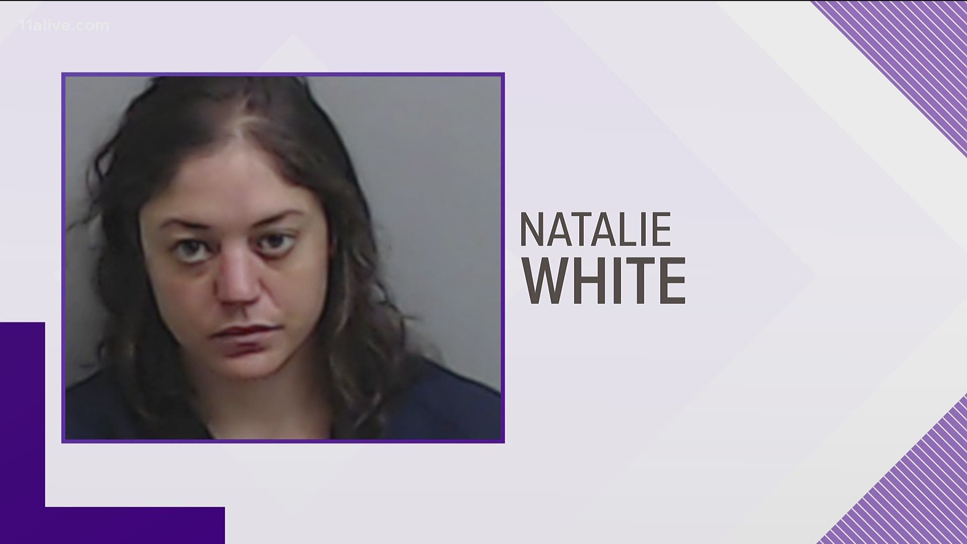 Natalie White was taken into custody Tuesday.