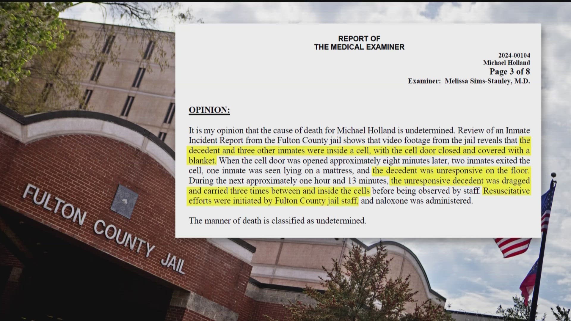 Michael Holland, 36, was found unresponsive in his cell in January and was pronounced dead at Grady Memorial Hospital.