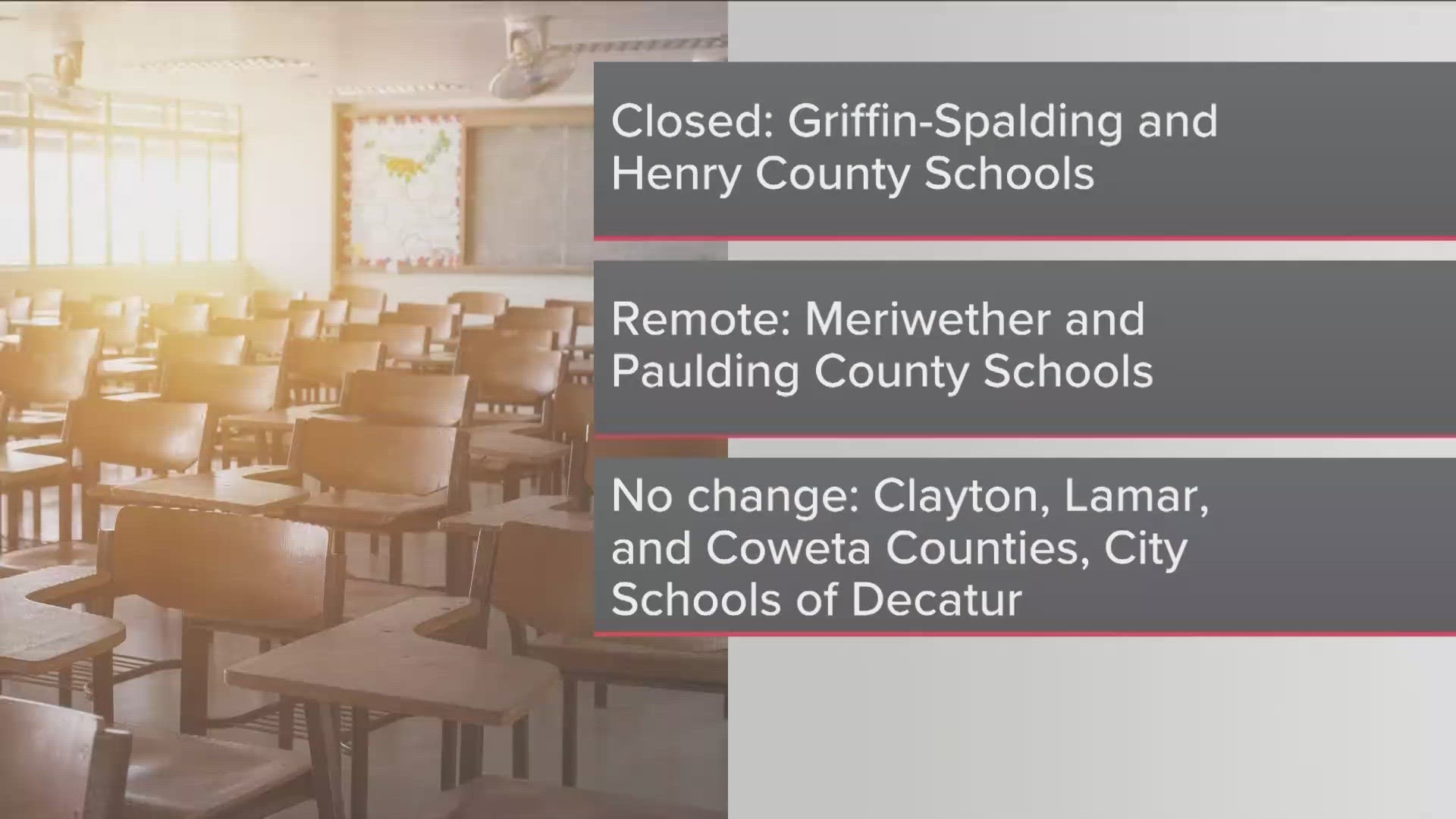Several school districts are canceling classes ahead of another round of inclement weather.