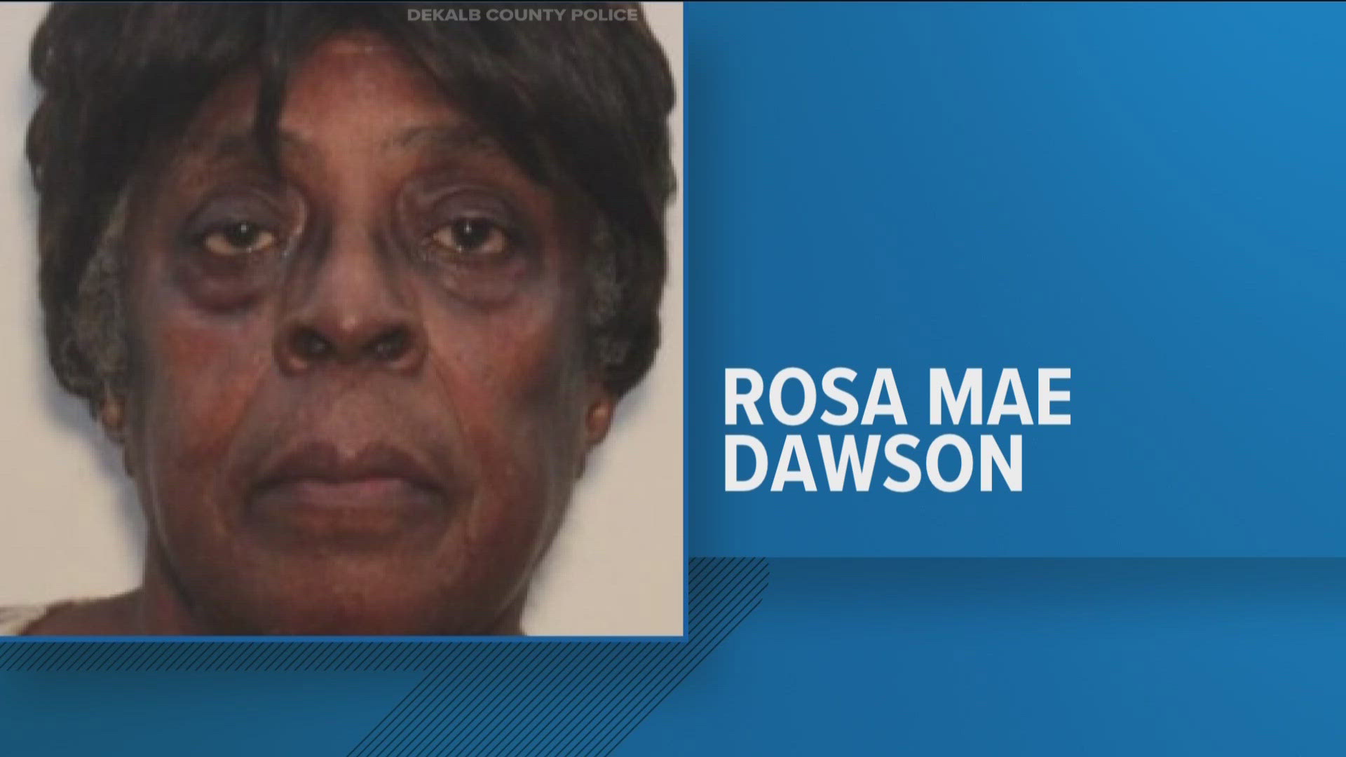 The department put out the notice that Rosa Mae Dawson was missing on Wednesday, November 13.