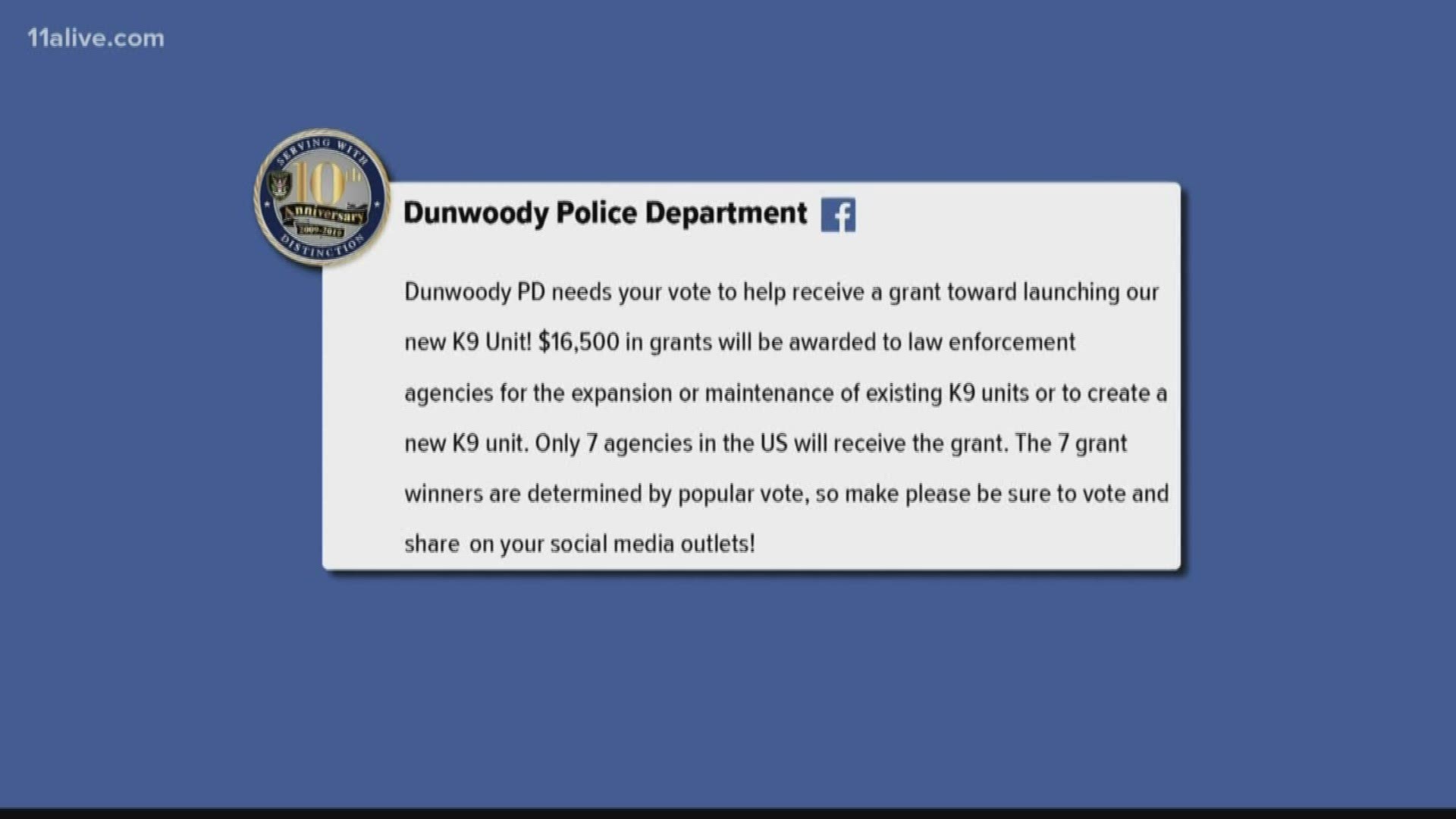 A spokesperson for Dunwoody Police said that 50 agencies have applied to win the grant.