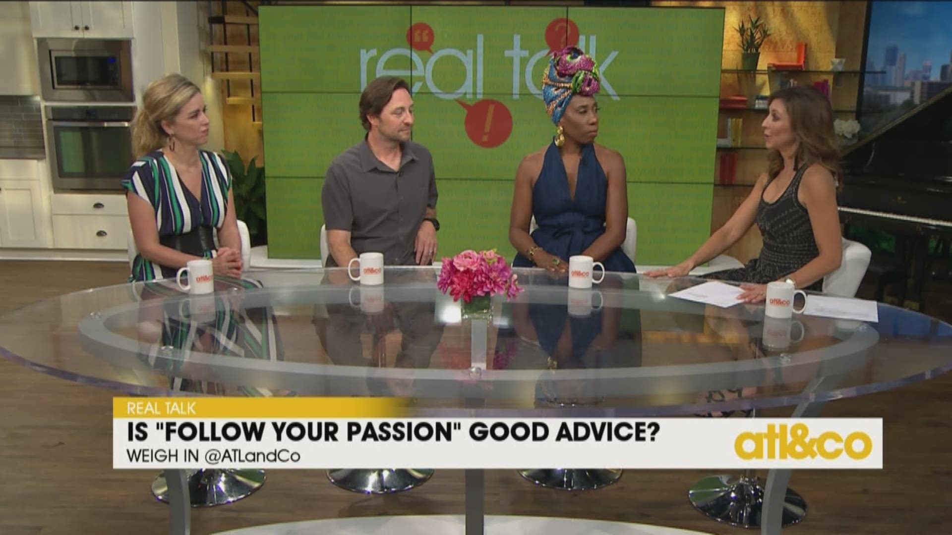 Is "Follow Your Passion" good or bad advice? Join our Real Talk discussion on 'Atlanta & Company'