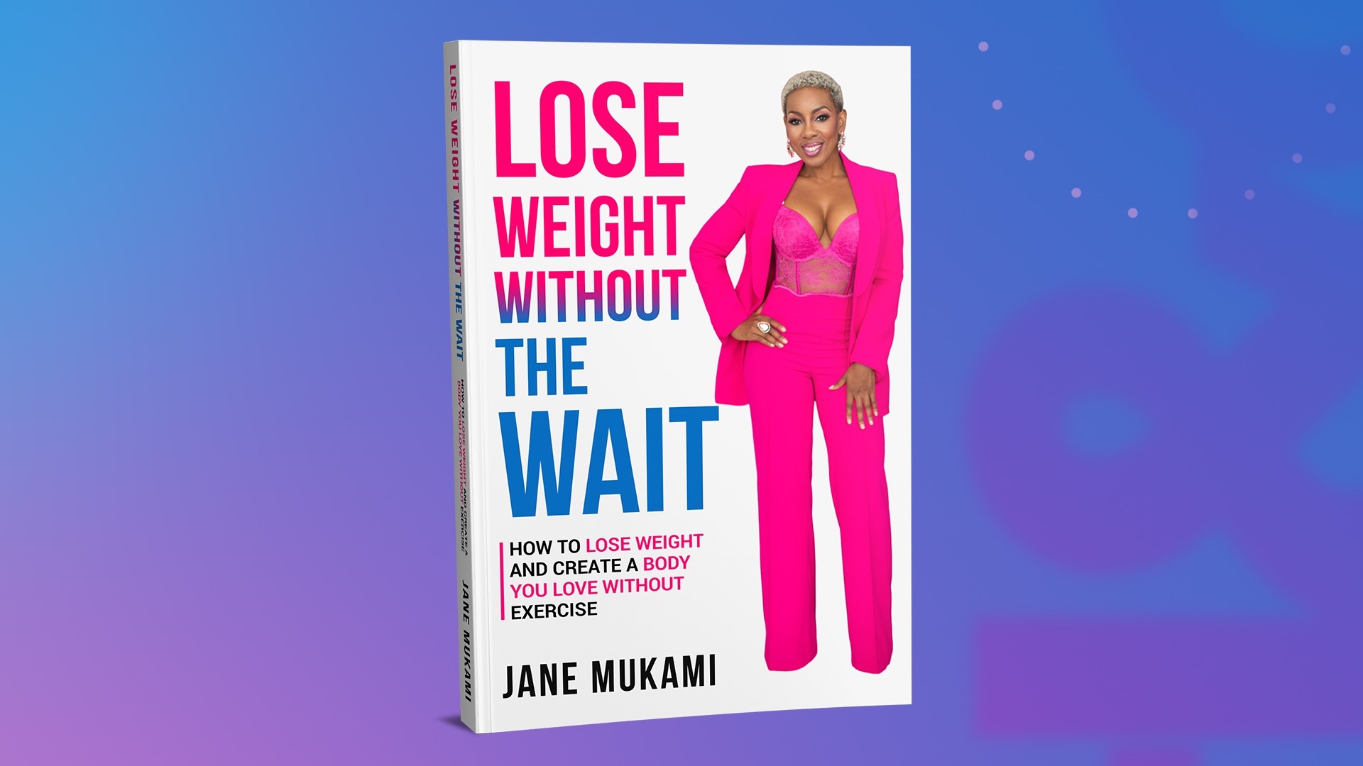 Get your copy of "Lose Weight Without the Wait" at LoseWeightWithoutTheWait.com