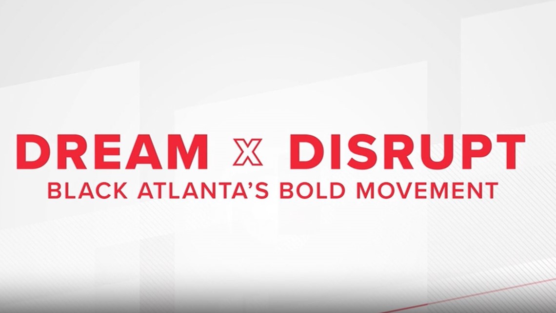 DREAM x DISRUPT | 11Alive Black History Month stories 2024 - Vimarsana News