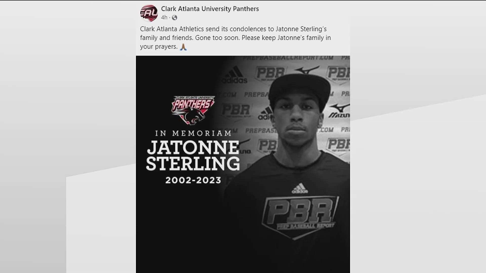 The Fulton County Medical Examiner later identified the 20-year-old killed as Jatonne Sterling. He was a member of CAU's baseball team, the university said.