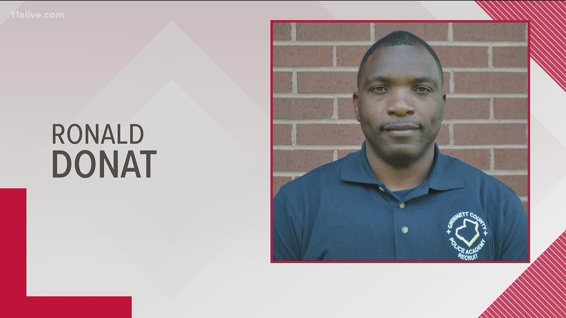 The Gwinnett County Police Department said Ronald Donat was part of the 112th training academy.