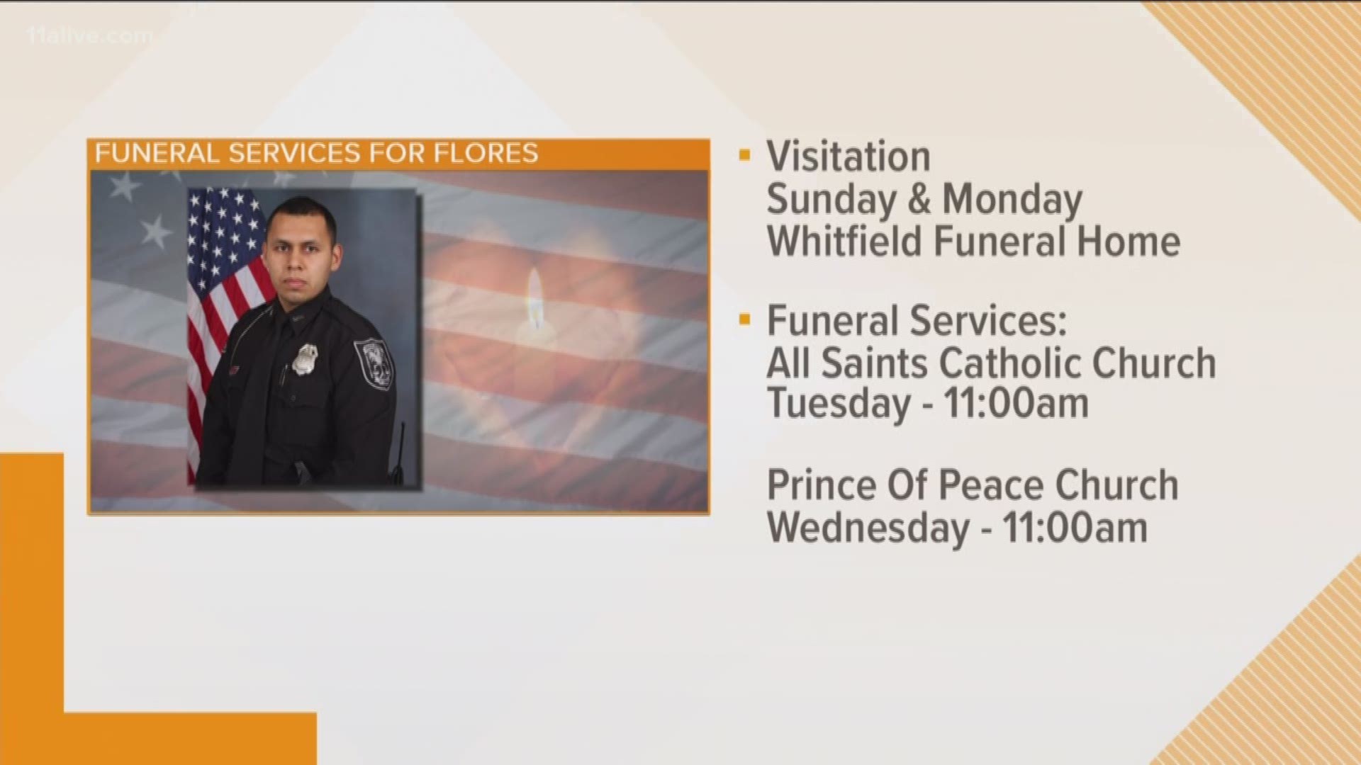 Flores was killed in the line of duty.