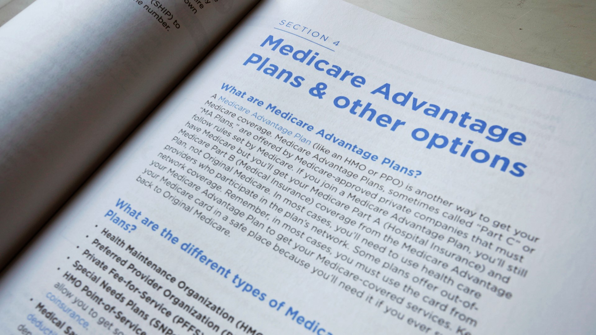 During the enrollment period, which ends Dec. 7, people will have the opportunity to choose between traditional Medicare and privately run Medicare Advantage plans.