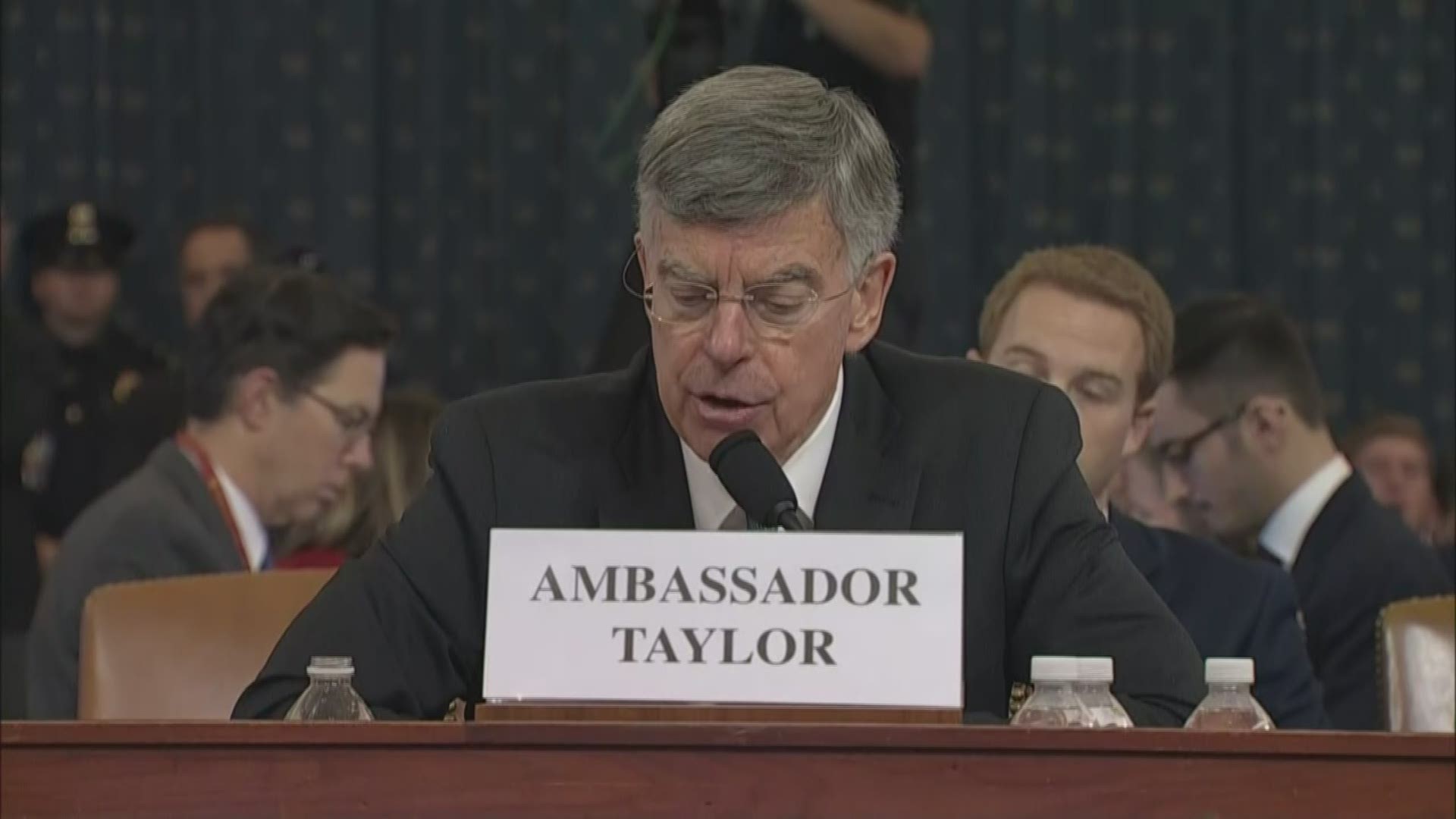 William Taylor made the statement Wednesday in the first public hearing in the House impeachment inquiry.