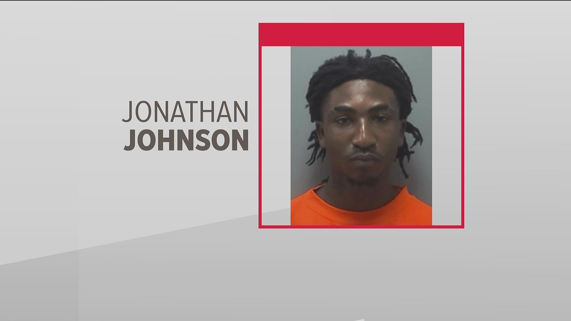 Jonathan Johnson, who is 20 years old, was wanted in Clayton County for malice murder and aggravated assault after allegedly shooting and killing a person on Friday.