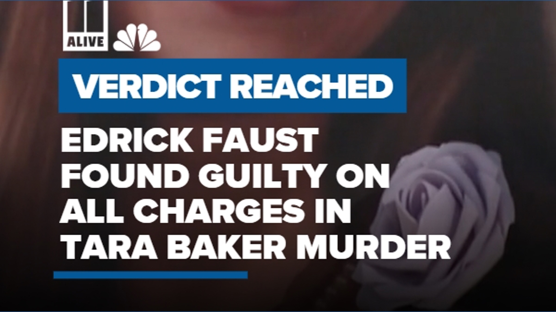 Edrick Faust found guilty on all counts related to Tara Baker's murder ...