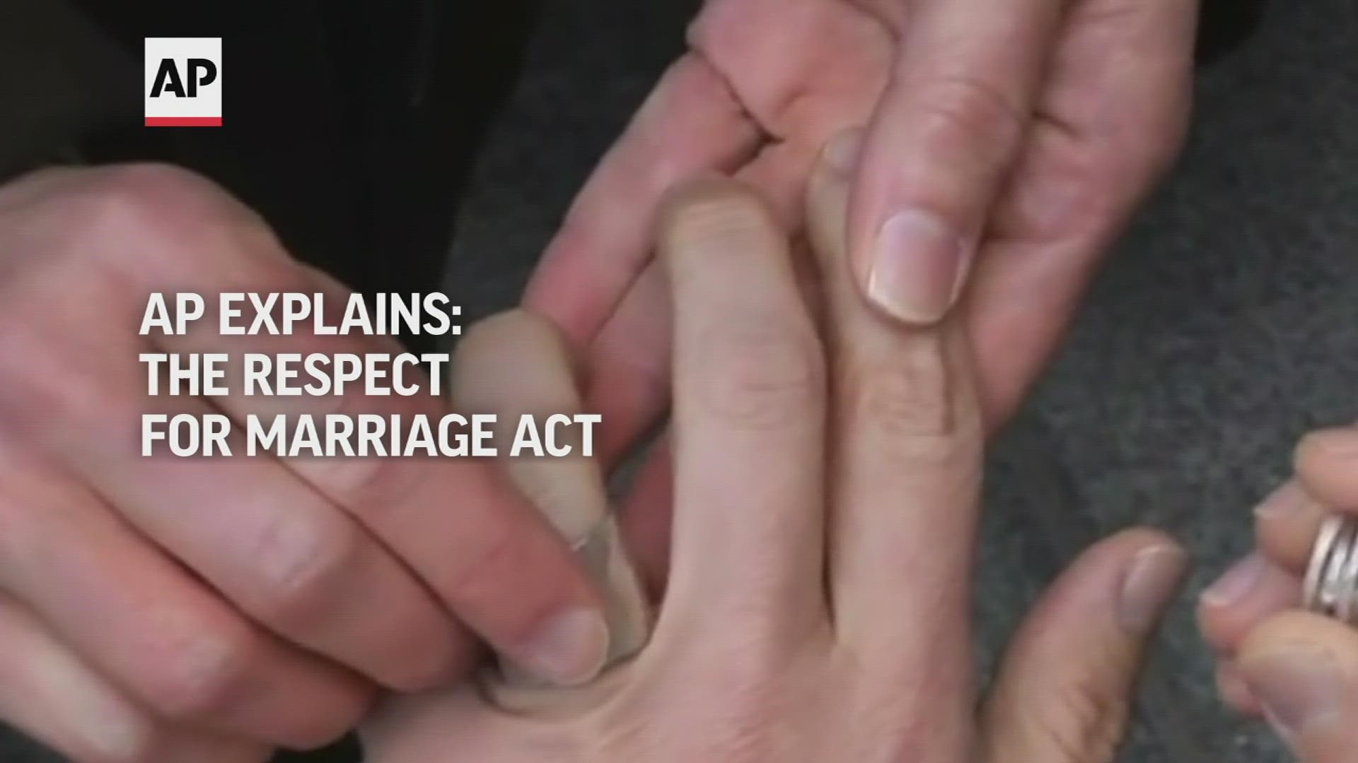 The Associated Press gives a brief explanation of The Respect for Marriage Act.